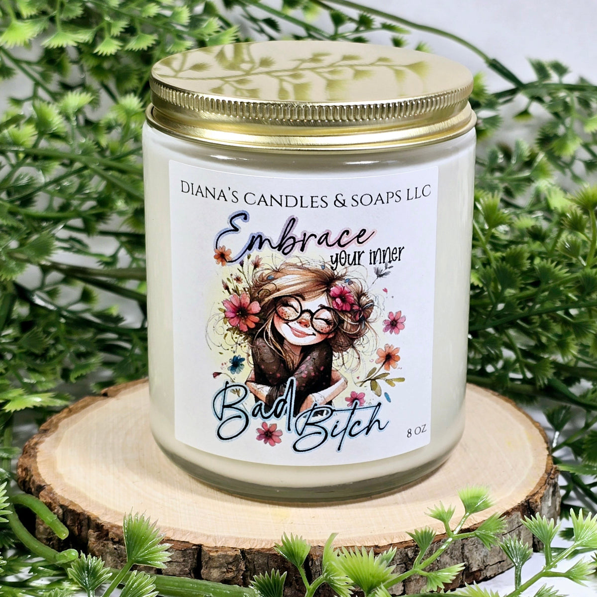 Embrace your inner Bad B**** Candle